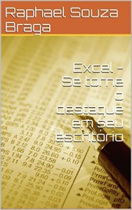 Baixar Excel – Se torne o destaque em seu escritório pdf, epub, eBook