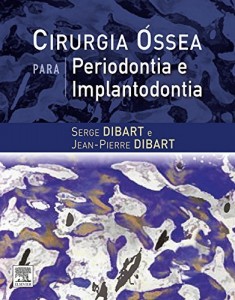 Baixar Cirurgia Ossea para Periodontia e Implantodontia pdf, epub, eBook
