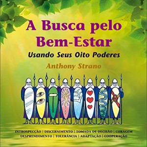 Baixar A busca pelo bem-estar: Usando seus oito poderes pdf, epub, eBook
