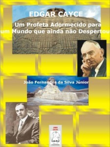 Baixar Edgard Cayce – Um Profeta Adormecido para um Mundo que ainda não Despertou pdf, epub, eBook