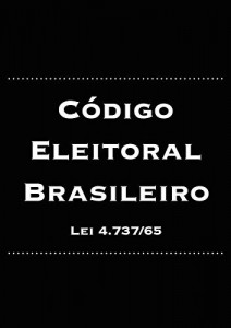 Baixar Código Eleitoral Brasileiro: Lei 4.737/65 (Direito Eleitoral Brasileiro) pdf, epub, eBook