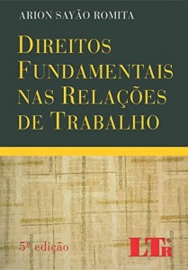 Baixar Direitos Fundamentais nas Rela&ccedil;&otilde;es de Trabalho pdf, epub, eBook
