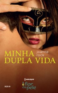 Baixar Minha Dupla Vida – Harlequin Flor da Pele Ed.10 pdf, epub, eBook