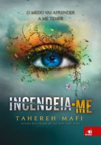 Baixar Incendeia-me: O medo vai aprender a me temer (Estilha&ccedil;a-me Livro 3) pdf, epub, eBook