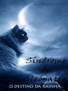 Baixar S&iacute;ndrome de Cle&oacute;patra: O Destino da Rainha pdf, epub, eBook