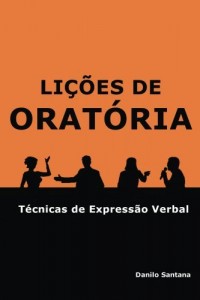 Baixar Li&ccedil;&otilde;es de Orat&oacute;ria – T&eacute;cnicas de Express&atilde;o Verbal pdf, epub, eBook