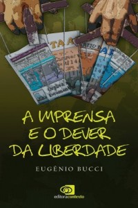 Baixar A Imprensa e o dever da liberdade pdf, epub, eBook