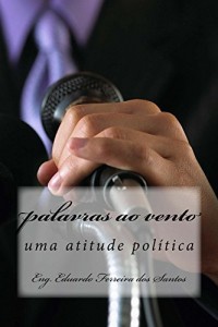 Baixar palavras ao vento vol 2: uma atitude politica (o vento e as palavras) pdf, epub, eBook