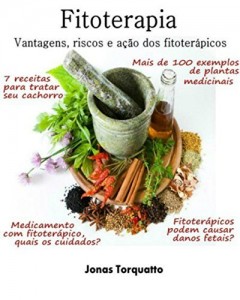 Baixar Fitoterapia: Vantagens, riscos e ação  dos fitoterápicos pdf, epub, eBook