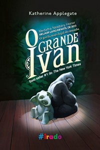 Baixar O Grande Ivan: O gorila mais legal do mundo pdf, epub, eBook