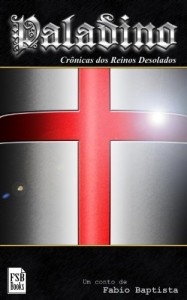 Baixar Paladino (Crônicas dos Reinos Desolados Livro 1) pdf, epub, eBook