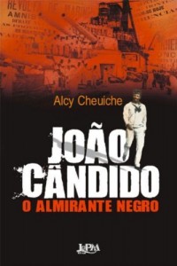 Baixar Jo&atilde;o C&acirc;ndido, o Almirante Negro pdf, epub, eBook