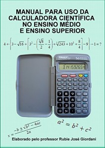 Baixar Manual para a Calculadora Científica: Personalizado para Ensino Médio e Superior pdf, epub, eBook