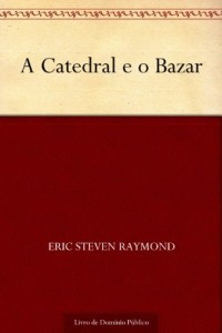 Baixar A Catedral e o Bazar pdf, epub, eBook