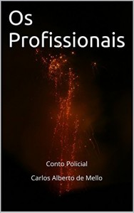 Baixar Os Profissionais: Conto  Policial pdf, epub, eBook