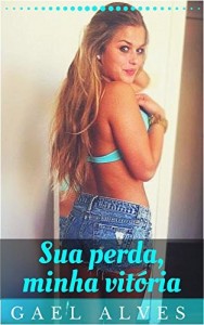Baixar Sua perda, minha vit&oacute;ria pdf, epub, eBook