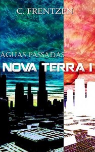 Baixar Nova Terra 1: Águas Passadas pdf, epub, eBook
