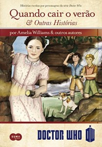 Baixar Doctor Who: Quando cair o verão e outras histórias pdf, epub, eBook