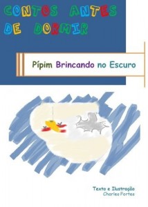 Baixar Contos antes de dormir – P&iacute;pim brincando no escuro (Leitura Infantil – Portugu&ecirc;s) (Contos antes de dormir – As… pdf, epub, eBook