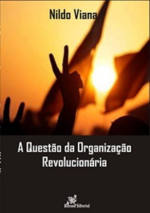 Baixar A Questão da Organização Revolucionária pdf, epub, eBook