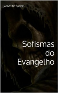 Baixar Sofismas do Evangelho pdf, epub, eBook