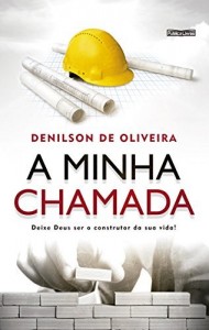 Baixar A MINHA CHAMADA: Sou Um Milagre (O ESCOLHIDO Livro 1) pdf, epub, eBook