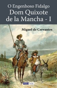 Baixar O Engenhoso Fidalgo D. Quixote de la Mancha – Primeira Parte pdf, epub, eBook