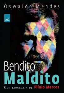 Baixar Bendito Maldito – Uma Biografia De Pl&iacute;nio Marcos pdf, epub, eBook