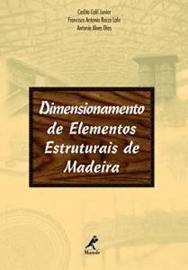Baixar Dimensionamento de Elementos Estruturais de Madeira pdf, epub, eBook
