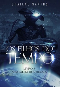 Baixar A Batalha dos Deuses (Os Filhos do Tempo Livro 3) pdf, epub, eBook