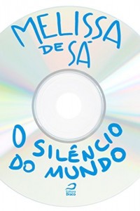 Baixar O Silêncio do Mundo pdf, epub, eBook