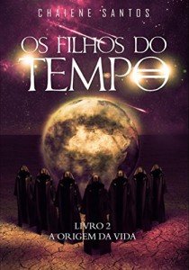 Baixar A Origem da Vida (Os Filhos do Tempo Livro 2) pdf, epub, eBook