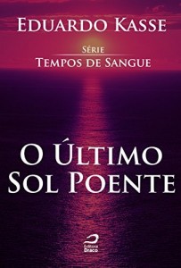 Baixar O último sol poente (Tempos de Sangue) pdf, epub, eBook