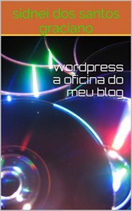 Baixar wordpress a oficina do meu blog pdf, epub, eBook