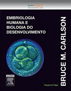 Baixar Embriologia Humana e Biologia do Desenvolvimento – 5ª Edição pdf, epub, eBook