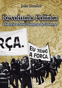 Baixar Revolu&Ccedil;&Atilde;o Pol&Iacute;tica pdf, epub, eBook