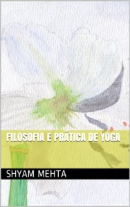 Baixar Filosofia e Prática de Yoga pdf, epub, eBook
