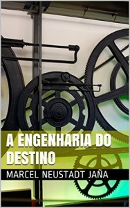 Baixar A engenharia do destino pdf, epub, eBook