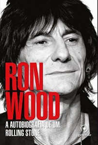 Baixar Ron Wood: A Autobiografia de um Rolling Stone pdf, epub, eBook
