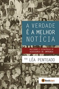 Baixar A Verdade é a Melhor Notícia pdf, epub, eBook