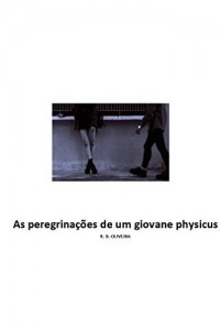 Baixar As peregrina&ccedil;&otilde;es de um giovane physicus pdf, epub, eBook