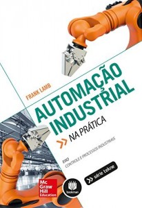 Baixar Automação industrial na prática (Tekne) pdf, epub, eBook