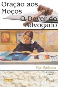 Baixar Oração aos Moços / O Dever do Advogado pdf, epub, eBook