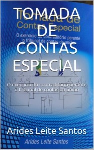 Baixar TOMADA DE CONTAS ESPECIAL: O exercício do contraditório perante o tribunal de contas da união pdf, epub, eBook