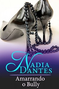 Baixar Amarrando O Bully pdf, epub, eBook