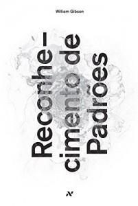 Baixar Reconhecimento de Padr&otilde;es (Trilogia Blue Ant) pdf, epub, eBook
