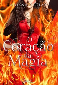 Baixar O Coração da Magia (Trilogia Coração da Magia Livro 2) pdf, epub, eBook