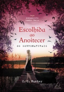 Baixar Escolhida ao Anoitecer: Os Sobrenaturais (Saga Acampamento Shadow Falls) pdf, epub, eBook