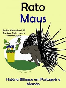 Baixar Hist&oacute;ria Bil&iacute;ngue em Portugu&ecirc;s e Alem&atilde;o: Rato – Maus (S&eacute;rie "Aprender alem&atilde;o") pdf, epub, eBook