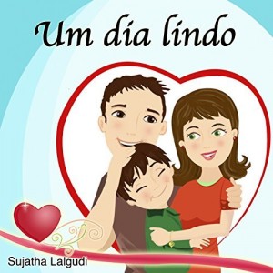 Baixar Children”s Portuguese Book: Um dia lindo: Livro de imagens sobre o dia dos Namorados para crian&ccedil;as.Livros infantis.Para… pdf, epub, eBook